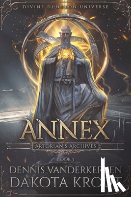 Krout, Dakota - Annex: A Divine Dungeon Series