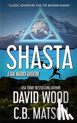 Matson, C. B. - Shasta: A Dane Maddock Adventure