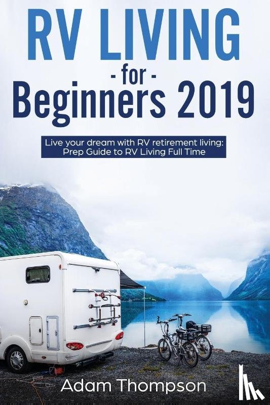 Thompson, Adam - RV Living for Beginners 2019