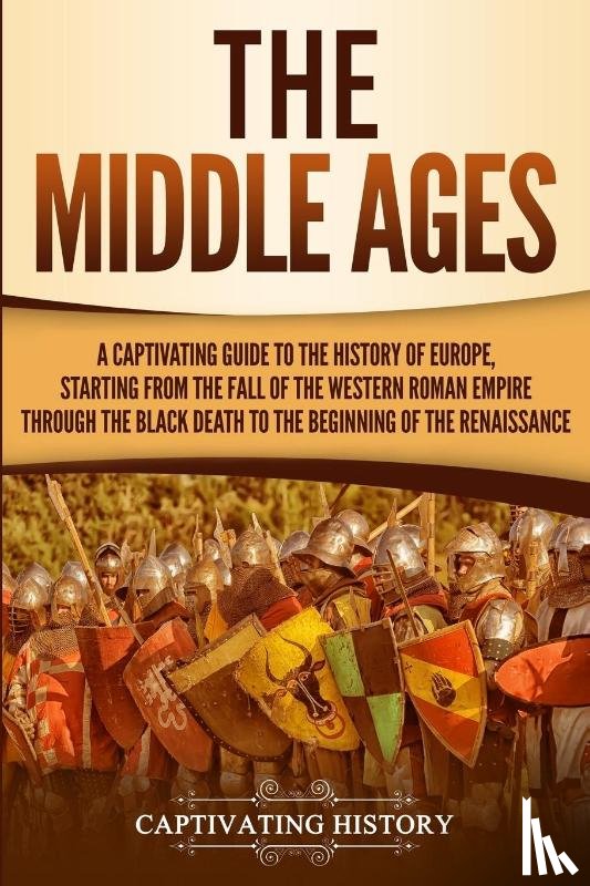 History, Captivating - The Middle Ages