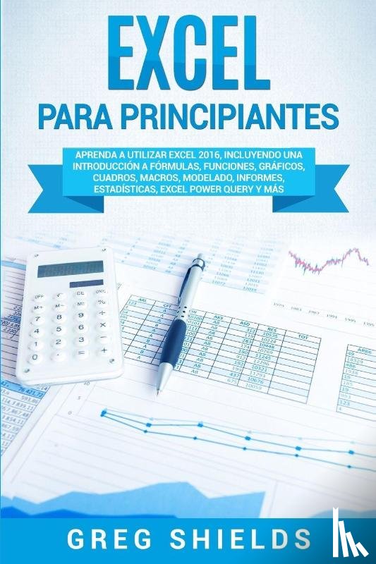 Shields, Greg - Excel para principiantes
