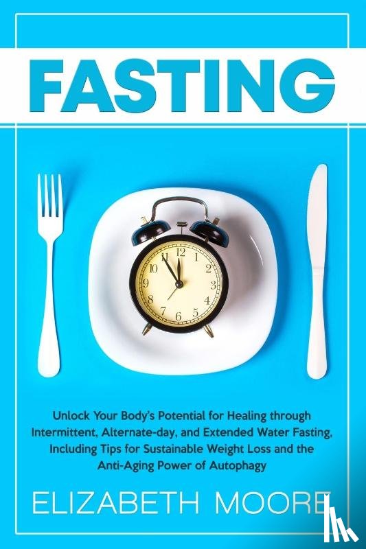 Moore, Elizabeth - Fasting