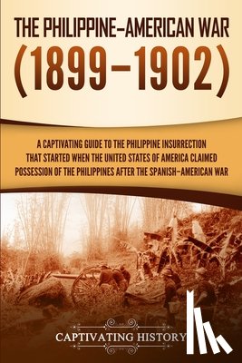 History, Captivating - The Philippine-American War