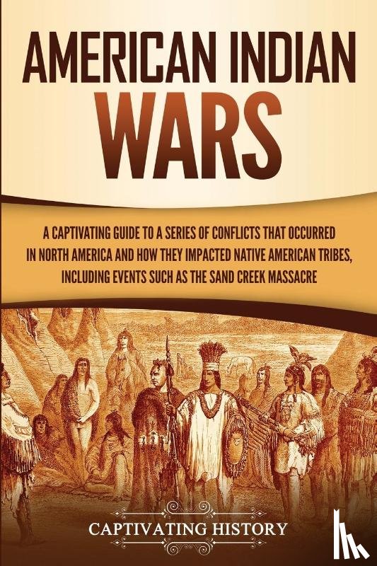 History, Captivating - American Indian Wars