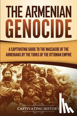 History, Captivating - The Armenian Genocide