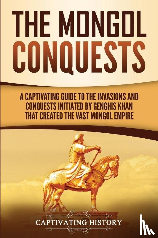 History, Captivating - The Mongol Conquests