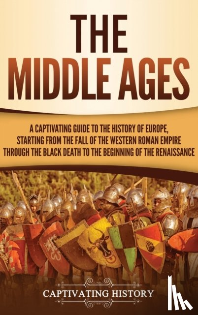 History, Captivating - The Middle Ages