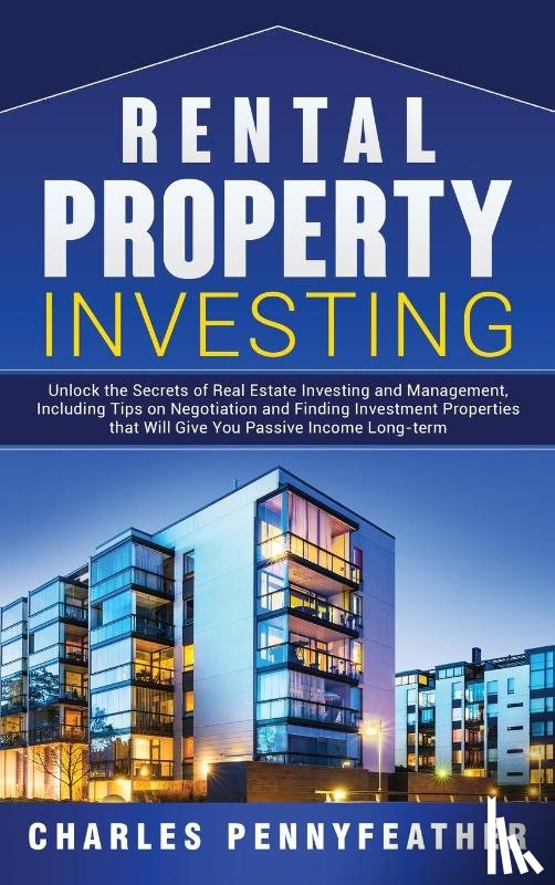 Pennyfeather, Charles - Rental Property Investing