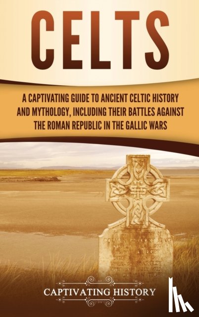 History, Captivating - Celts