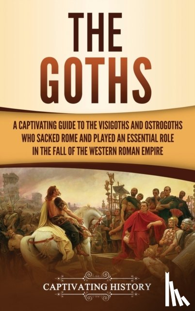 History, Captivating - The Goths