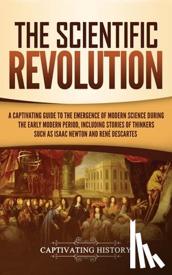 History, Captivating - The Scientific Revolution