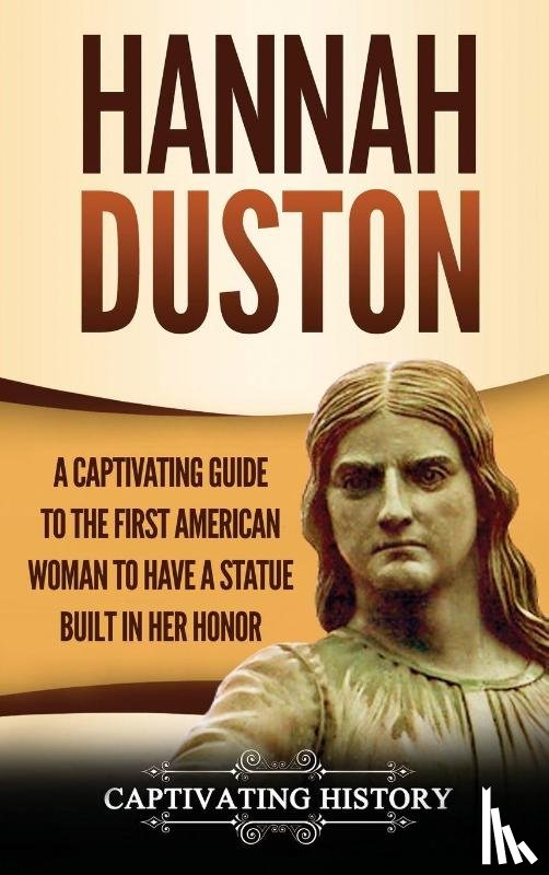 History, Captivating - Hannah Duston
