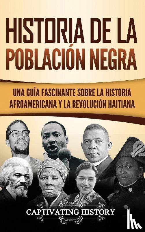 History, Captivating - Historia de la poblacion negra