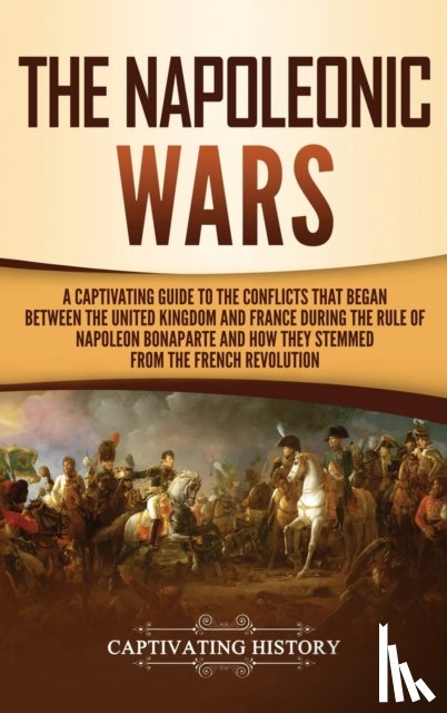 History, Captivating - The Napoleonic Wars