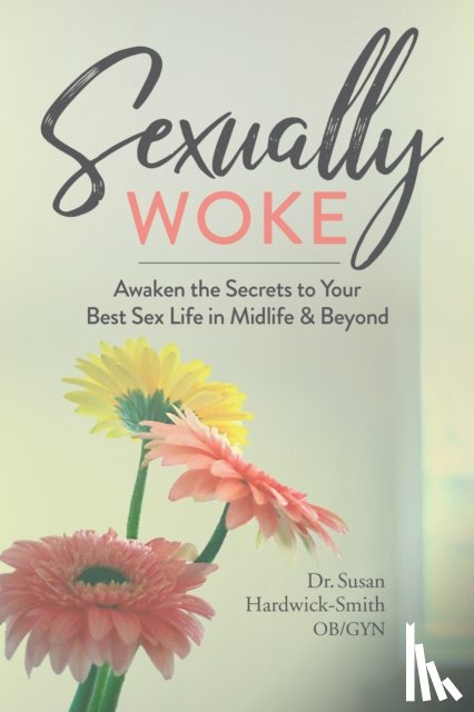 Hardwick-Smith, Susan - Sexually Woke