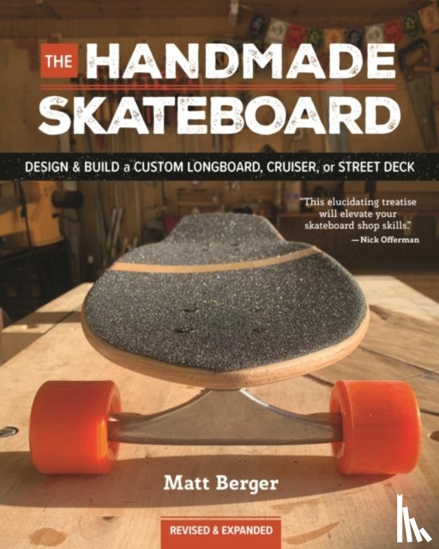 Berger, Matt - The Handmade Skateboard