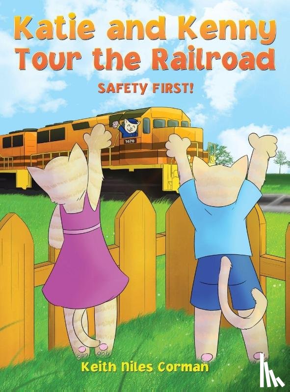 Corman, Keith Niles - Katie and Kenny Tour the Railroad