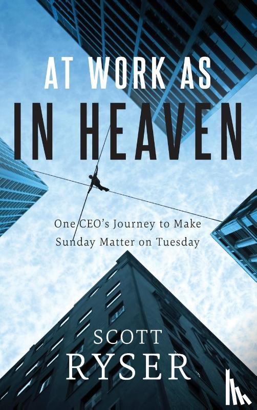 Ryser, Scott - At Work As In Heaven