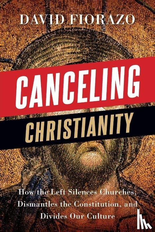 Fiorazo, David - Canceling Christianity