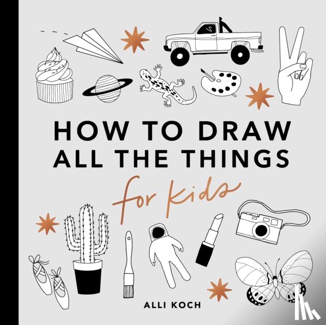 Koch, A - All the Things: How to Draw Books for Kids