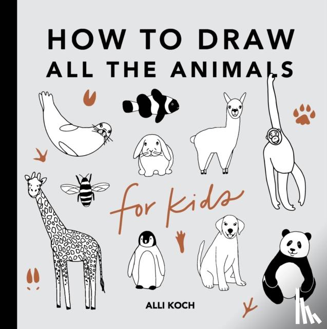 Koch, Alli - All the Animals: How to Draw Books for Kids