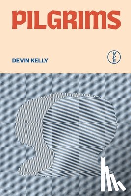 Kelly, Devin - Pilgrims