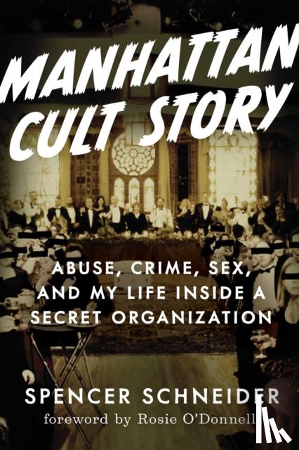Schneider, Spencer - Manhattan Cult Story