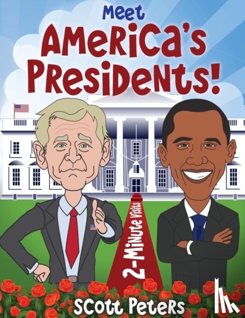 Peters, Scott - Meet America's Presidents!