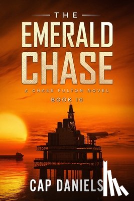 Daniels, Cap - The Emerald Chase: A Chase Fulton Novel