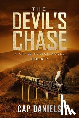 Daniels, Cap - The Devil's Chase: A Chase Fulton Novel