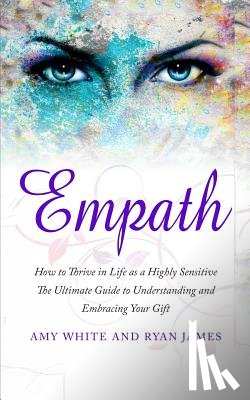 James, Ryan, White, Amy - Empath