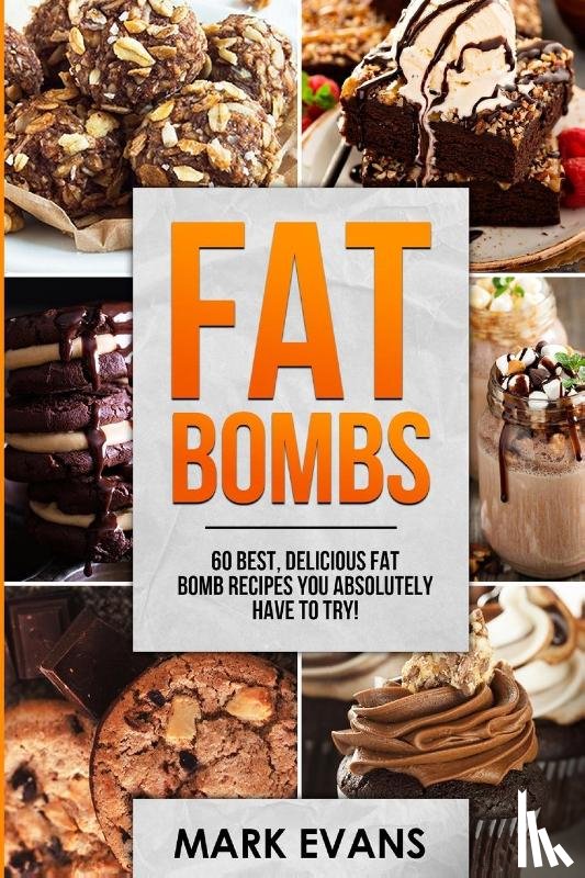 Evans, Mark (Coventry University UK) - Fat Bombs