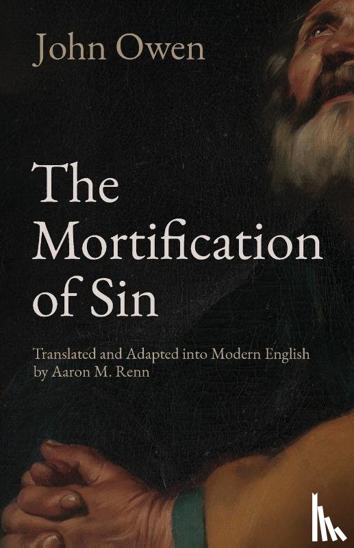 Owen, John - The Mortification of Sin