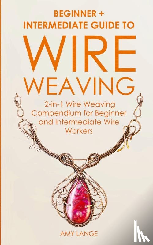 Lange, Amy - Wire Weaving