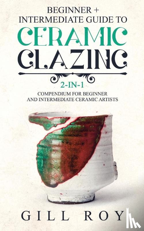 Roy, Gill - Ceramic Glazing