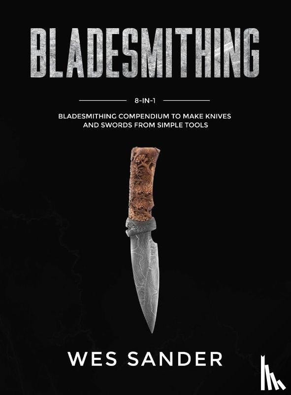 Wes Sander, Sander - Bladesmithing