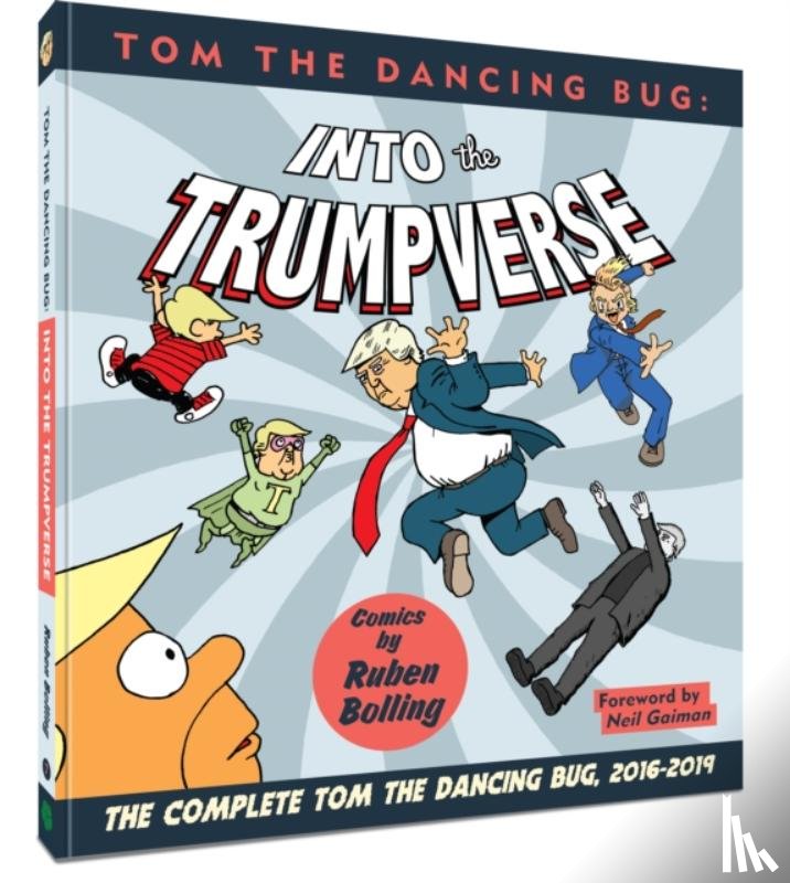 Bolling, Mr. Ruben - Tom the Dancing Bug Into the Trumpverse