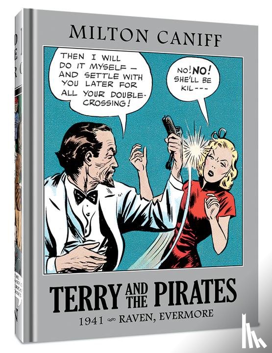 Caniff, Mr. Milton - Terry and the Pirates: The Master Collection Vol. 7