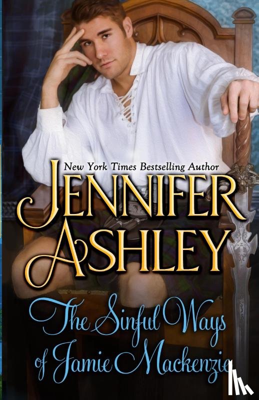 Ashley, Jennifer - The Sinful Ways of Jamie Mackenzie