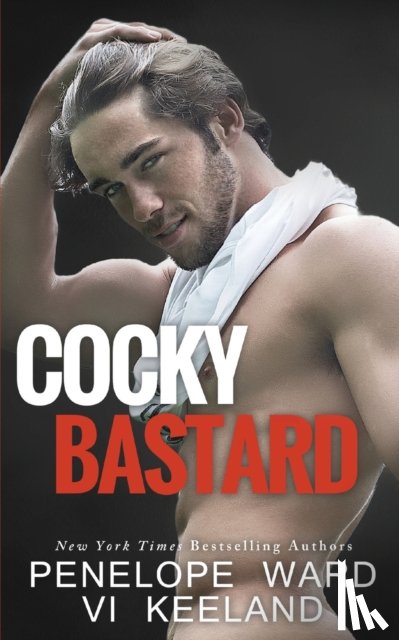 Keeland, VI, Ward, Penelope - Cocky Bastard