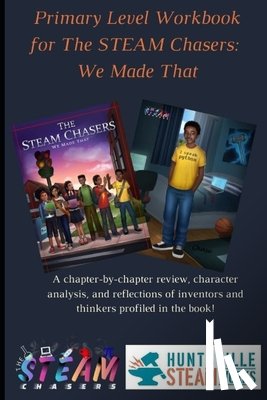 Jennings, Doresa a. - Primary Level Workbook for the STEAM Chasers We Made That