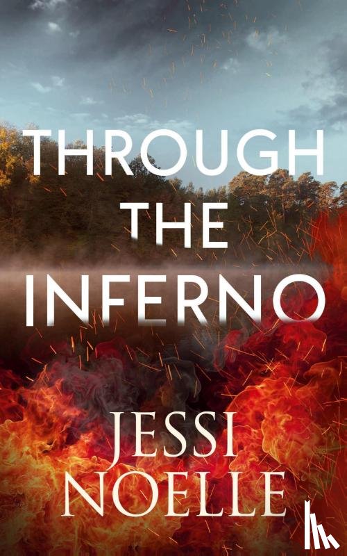 Noelle, Jessi - Through the Inferno