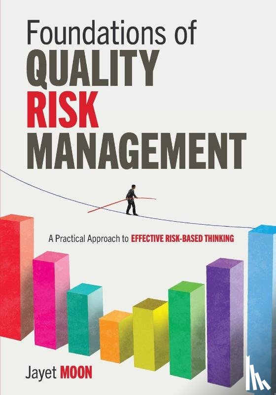 Moon, Jayet - Foundations of Quality Risk Management