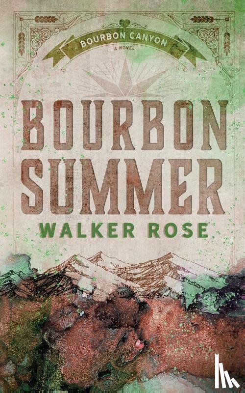 Rose, Walker - Bourbon Summer