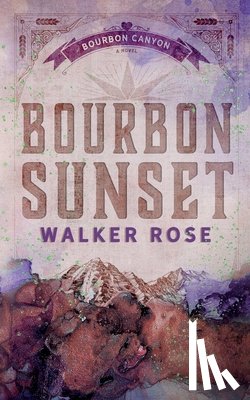 Rose, Walker - Bourbon Sunset