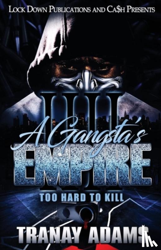 Adams, Tranay - A Gangsta's Empire 4