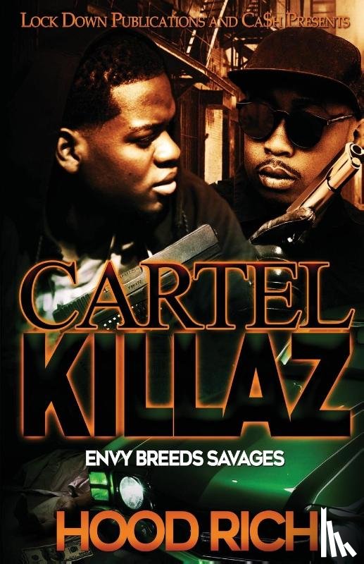 Rich, Hood - Cartel Killaz