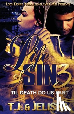 T J, Jelissa - Life of Sin 3