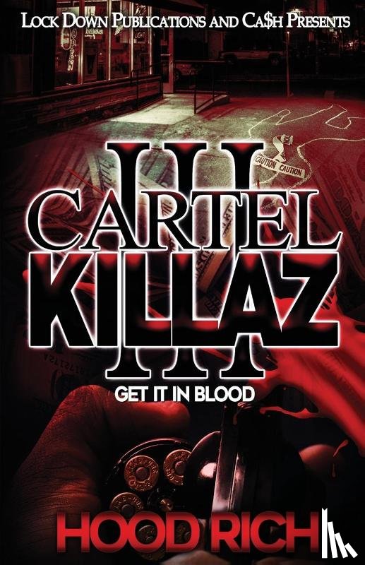 Rich, Hood - Cartel Killaz 3