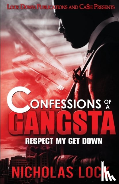 Lock, Nicholas - Confessions of a Gangsta